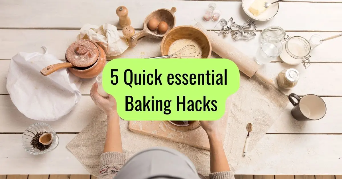 5 Quick Essential Baking Hacks