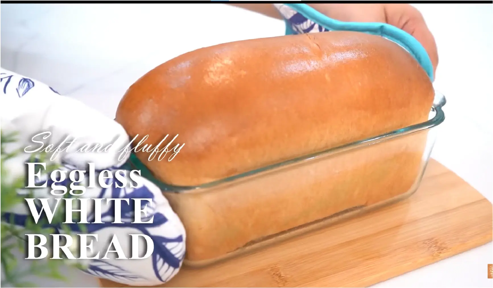 Easy Eggless Bread Recipe for Everyone